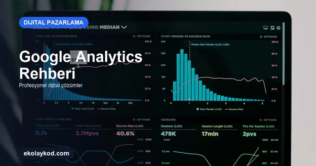 Google Analytics ile Küçük İşletmelerde Web Sitesi Analizi