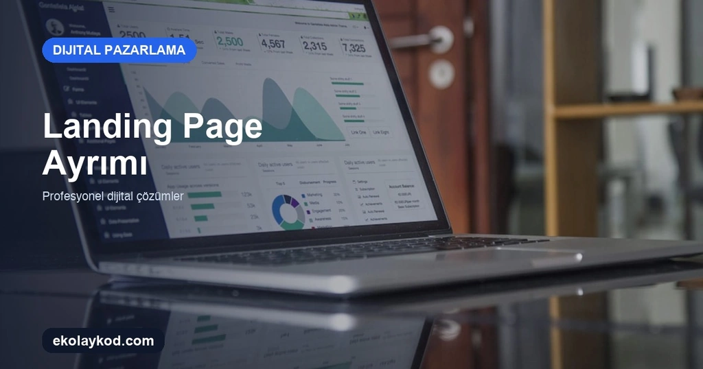 Google Ads'te Hizmet Bazlı Landing Page Ayrımı