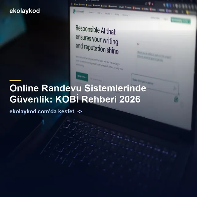 Online Randevu Sistemlerinde Güvenlik: KOBİ Rehberi 2026
