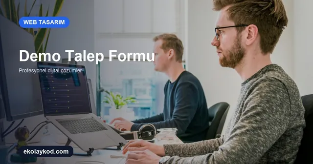 Web Sitesinde Demo Talep Formu Nasıl Kurgulanır?