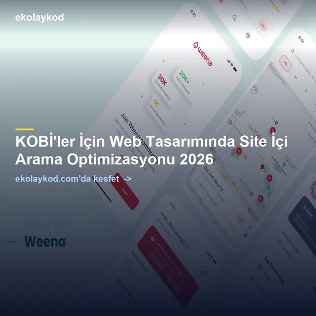 KOBİ'ler İçin Web Tasarımında Site İçi Arama Optimizasyonu 2026