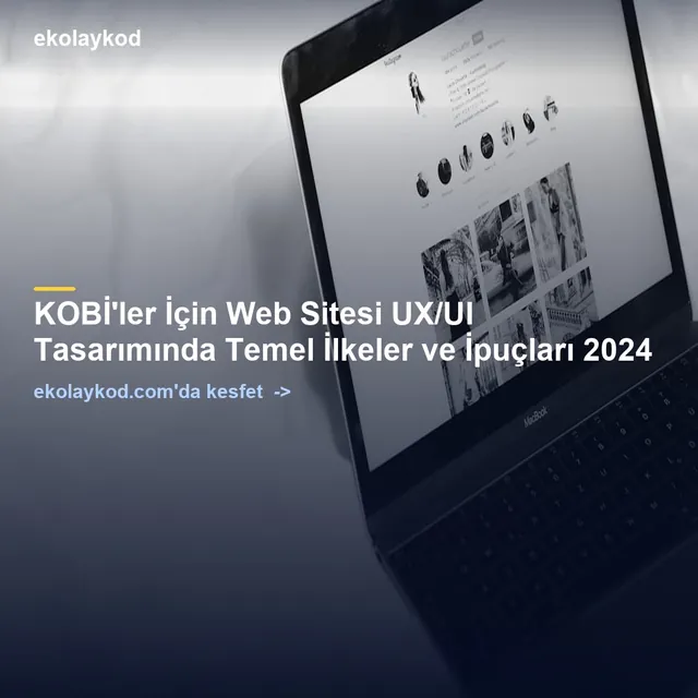 Web Sitesi UX/UI Tasarımında Temel İlkeler