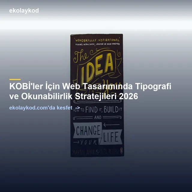 KOBİ'ler İçin Web Tasarımında Tipografi ve Okunabilirlik Stratejileri 2026