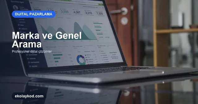 Google Ads'te marka ve genel arama kampanyaları nasıl ayrılır?